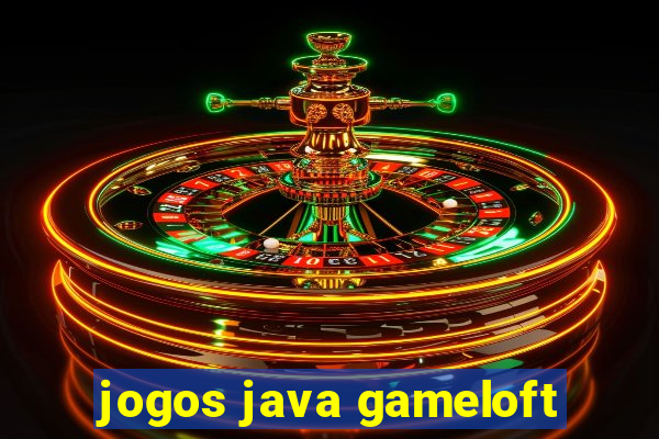 jogos java gameloft